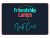 A black gift card with the text 'Friendship Lamps' and 'Powered by Filmin' in white and red, and a space for a personalized message.