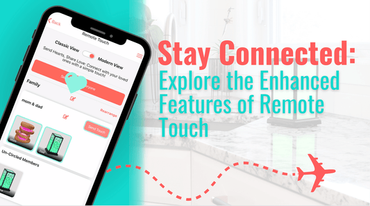Stay Connected: Explore the Enhanced Features of Remote Touch - Friendship Lamps | Powered by Filimin
